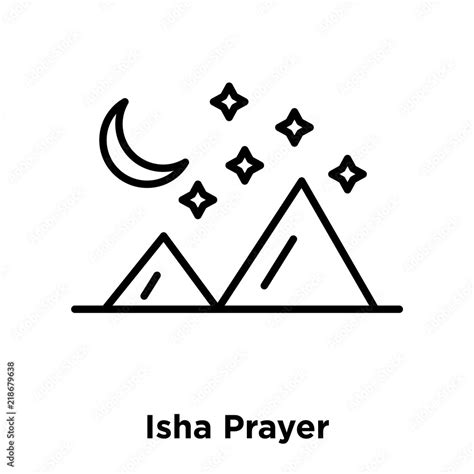 Isha Prayer Icon Vector Isolated On White Background Isha Prayer Sign