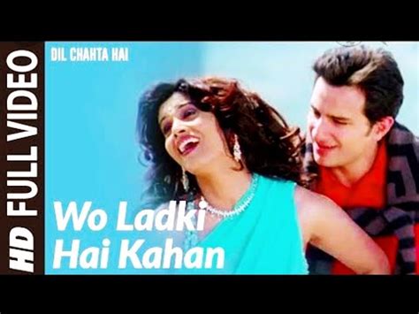 Woh Ladki Hai Kahan Dil Chahta Hai Shankar Ehsaan Loy Shaan