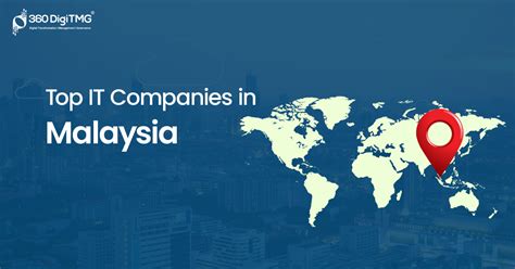 Top 20 IT Companies In Malaysia 360DigiTMG