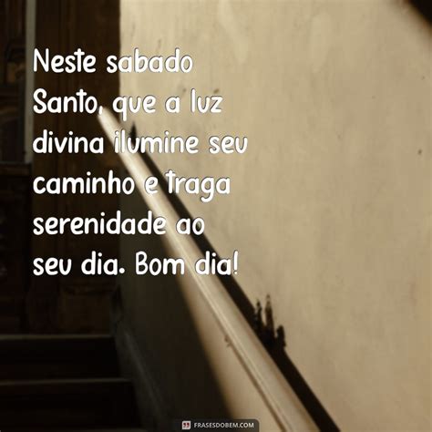 Nesse Ou Neste Sábado - Mensagens Inspiradoras de Bom Dia para um Sábado Santo Especial ...