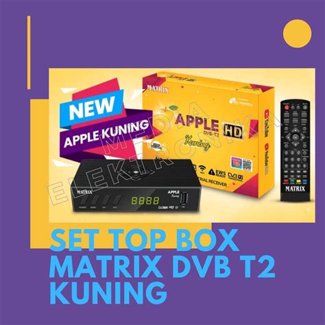 Jual Set Top Box Matrix Dvb T Apple Kuning Dan Matrix Burger Shopee