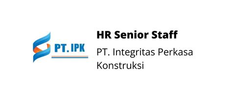 Hr Senior Staff Pt Integritas Perkasa Konstruksi Svb Academy