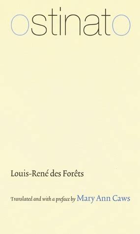 Ostinato By Louis Ren Des For Ts Goodreads