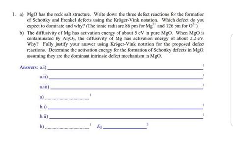 1 A Mgo Has The Rock Salt Structure Write Down The