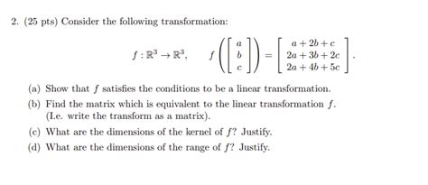 Solved 2 25 Pts Consider The Following Transformation Chegg