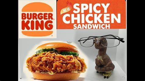 Burger King Chking Spicy Chicken Sandwich Fast Food Review Bob The Raptor Spicychicken