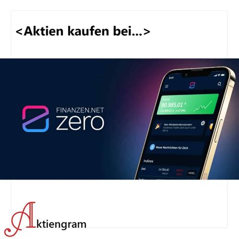 Aktien Kaufen Bei Finanzen Net Zero Aktiengram