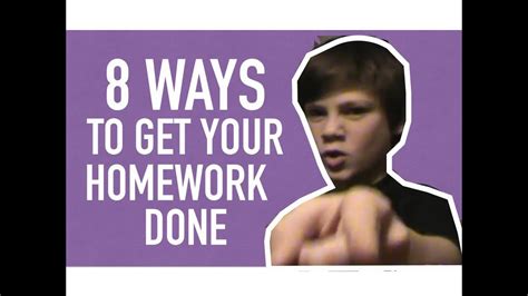 8 Ways To Get Your Homework Done Tips And Tricks Youtube