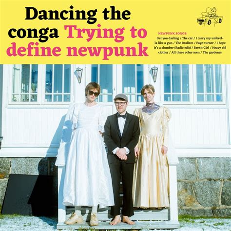 Dancing The Conga Trying To Define Newpunk Reviews Album Of The Year