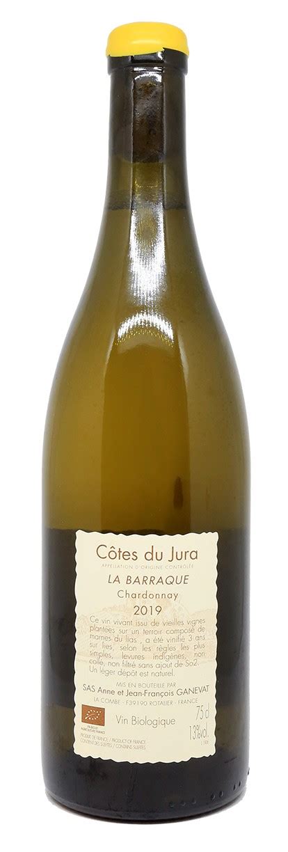 C Tes Du Jura Anne Et Jean Fran Ois Ganevat La Barraque Chardonnay