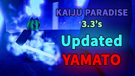 Kaiju Paradise 33s Updated Yamato Exotic 2 Weapons In 1 Skin