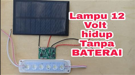 Lampu 12 Volt Hidup Tanpa Listrik Free Energy Youtube