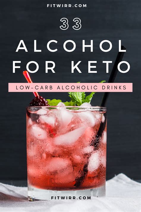 Keto Alcohol 33 Low Carb Alcohol Drinks To Keep You In Ketosis Alcoholicdrinks Low Carb