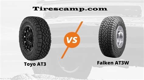 Falken Wildpeak At3 Vs Toyo Open Country At3 Which One Best