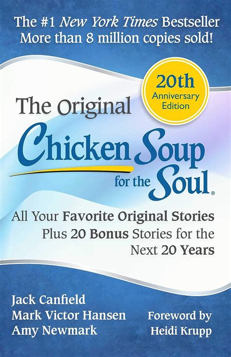 Chicken Soup For The Soul 20th Anniversary Edition All Your Favorite