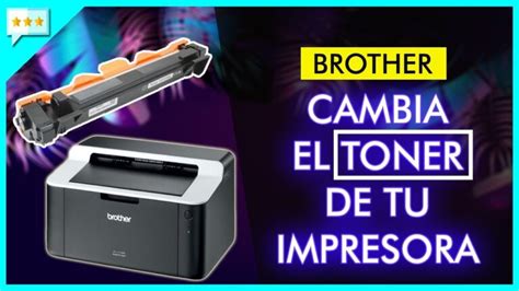 Aprende A Colocar Toner En Impresora Brother En Pocos Pasos