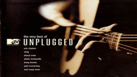 The Very Best Of Mtv Unplugged Vol Youtube