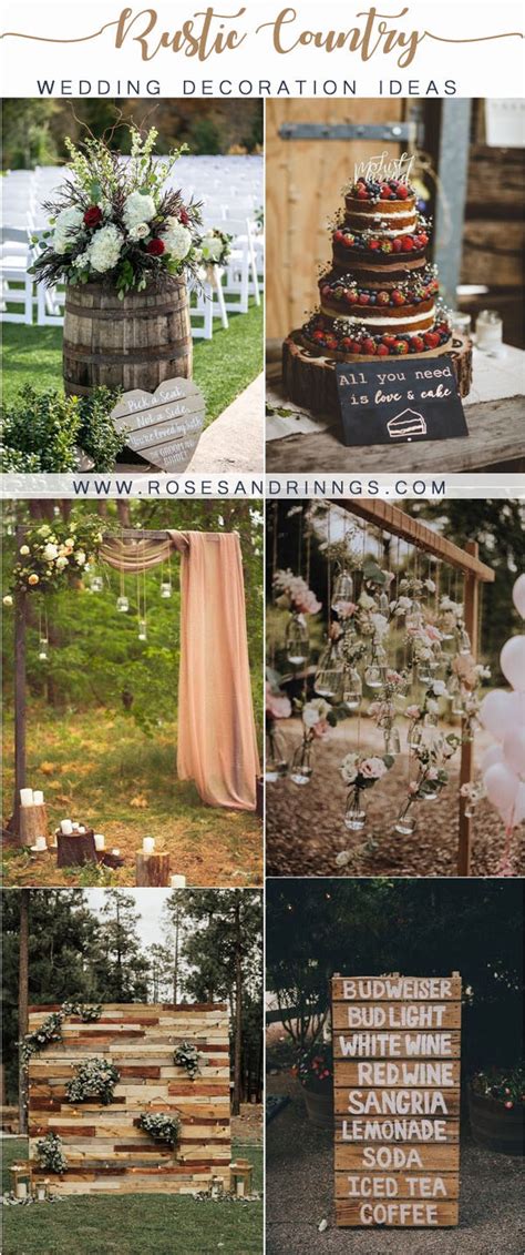 20 Rustic Country Wedding Decor Ideas Roses And Rings