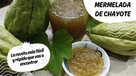 Mermelada De Chayote O Papa Del Aire Youtube