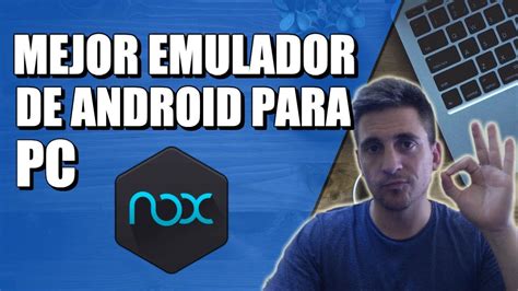 El MEJOR EMULADOR De Android Para PC GRATIS Nox App Player Para