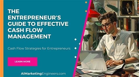 The Entrepreneurs Guide To Effective Cash Flow Management