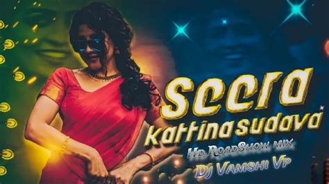 Seere Kattina Sudava Folk Full Song Dj Remix By Dj Vamshi Vp