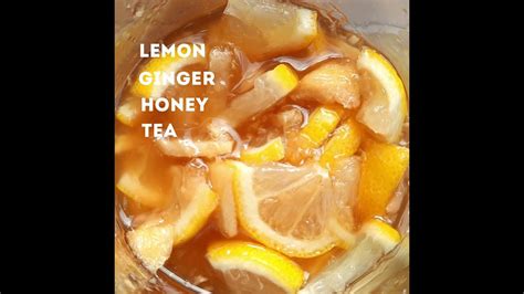 Miracle Tea Lemon Ginger Honey Tea 🍋🍯super Simple Youtube