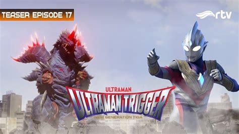 Ultraman Trigger RTV Teaser 17 YouTube