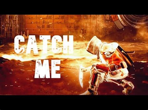 Catch Me Montage 6 YouTube