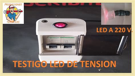 Led A Testigo De Tension Para Tableros Youtube