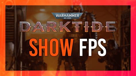 Show Fps Warhammer Darktide Simple Guide Youtube