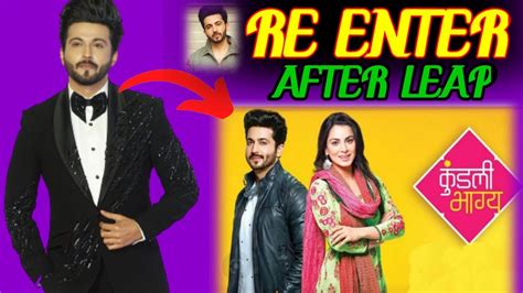 Dheeraj Dhoopar To Enter Kundali Bhagya Again After Generation Leap