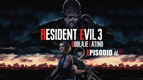 Resident Evil 3 Remake Doblado al Español Latino Ep 1 Inicio YouTube