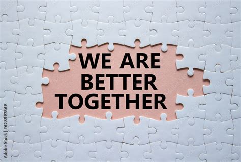 We are better together symbol. White puzzle with words We are better ...