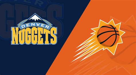 Phoenix Suns Vs Denver Nuggets Injury Report Starting Lineups Start