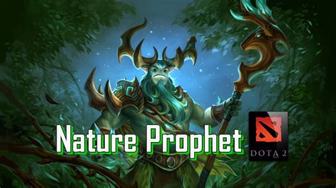 Guide Dota 2 Nature Prophet Skill Item Build Dan Gameplay