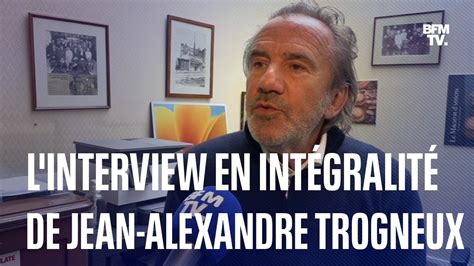 L Interview En Int Gralit De Jean Alexandre Trogneux Youtube