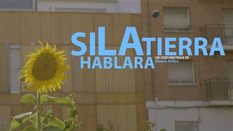 Si La Tierra Hablara Teaser Trailer Yaq Distribuci N Cortometraje