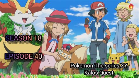 Pokemon The Series XY Kalos Quest Season 18 Episode 40 AM Studios