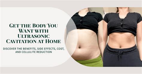 Ultrasonic Cavitation At Home Before And After Benefits Side Effects Sculptskin