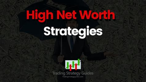 High Net Worth Investing Strategies Trade Like Billionaires