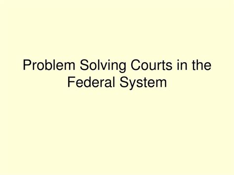 Ppt Problem Solving Courts In The Federal System Powerpoint