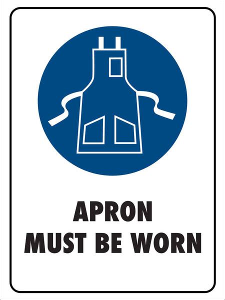 Apron Must Be Worn Sign New Signs