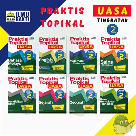 Buku Latihan Praktis Topikal Uasa Tingkatan 2 Kssm 2024 Bmengislammatesainssejgeorbt