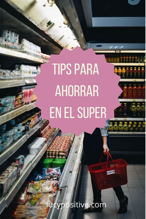 Tips Para Ahorrar En El Supermercado Artofit