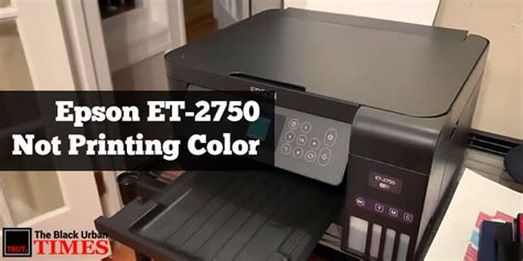 Epson Et 2750 Not Printing Color