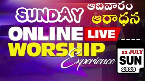 Sunday Worship Online Service Telugu Youtube