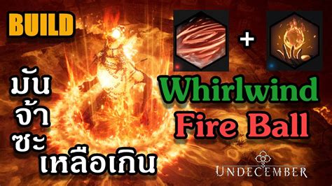 Undecember Whirewind Fireball Build