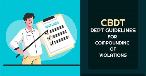 Cbdt Publishes Compounding Violations Instructions For Officers