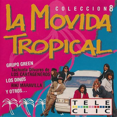 Yo Llevo La Cumbia En La Sangre La Movida Tropical Colecci N